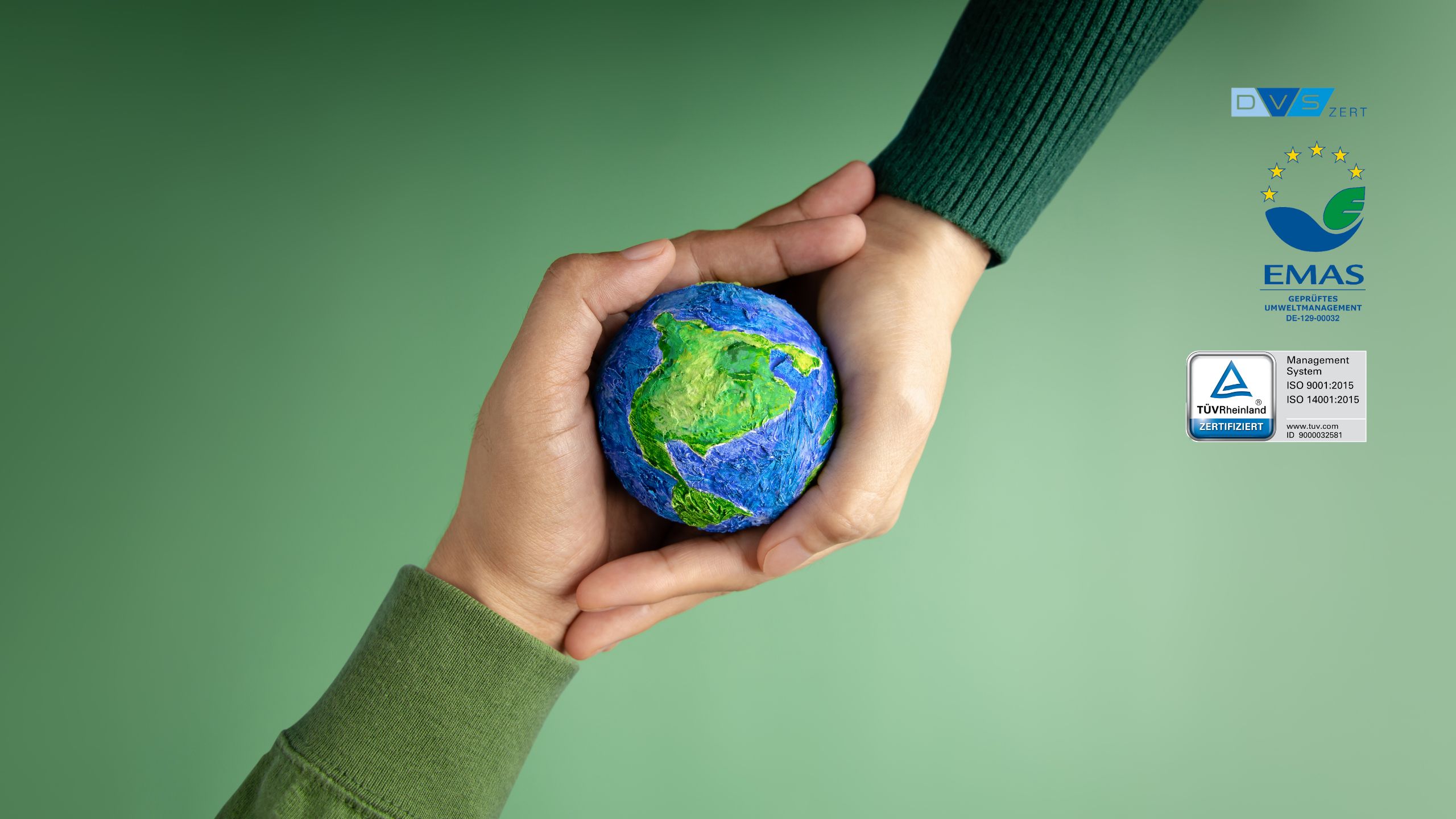 On the right-hand side of the globe, we hold the logos of the sustainability and quality certificates